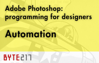Adobe Photoshop: programming for designers – Automation
